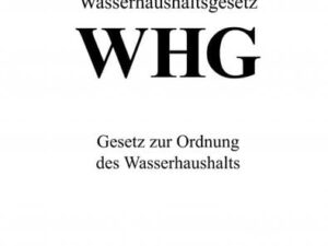 Wasserhaushaltsgesetz WHG 2022