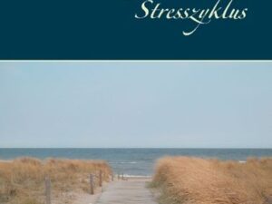 Wege aus dem Stresszyklus