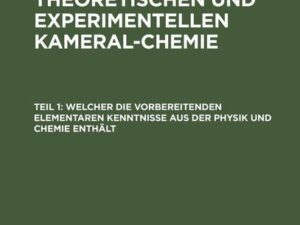 Welcher die vorbereitenden elementaren Kenntnisse aus der Physik und Chemie enthält