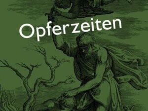 Welt, J: Opferzeiten