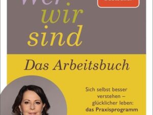 Wer wir sind. Das Arbeitsbuch