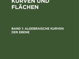 Werner Burau: Algebraische Kurven und Flächen / Algebraische Kurven der Ebene