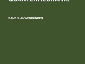 Werner Döring: Atomphysik und Quantenmechanik / Anwendungen