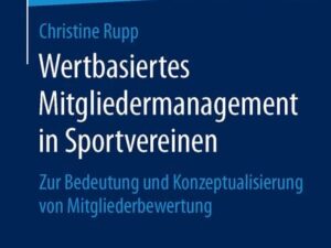 Wertbasiertes Mitgliedermanagement in Sportvereinen