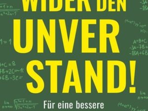 Wider den Unverstand