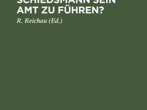 Wie hat der Schiedsmann sein Amt zu führen?