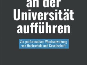 Wie wir uns an der Universität aufführen