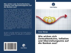 Wie wirken sich Zentralbankzins, Inflation und Überziehungszins auf die Banken aus?