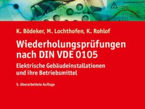 Wiederholungsprüfungen nach DIN VDE 0105