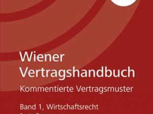 Wiener Vertragshandbuch Wirtschaftsrecht I