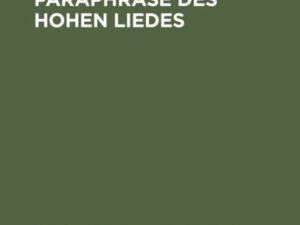 Willirams deutsche Paraphrase des Hohen Liedes