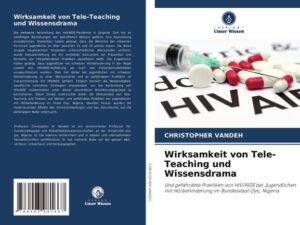 Wirksamkeit von Tele-Teaching und Wissensdrama