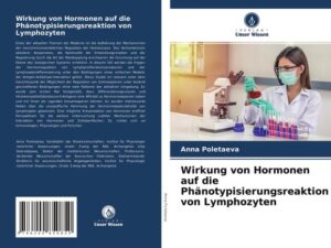 Wirkung von Hormonen auf die Phänotypisierungsreaktion von Lymphozyten