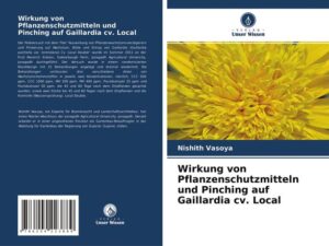 Wirkung von Pflanzenschutzmitteln und Pinching auf Gaillardia cv. Local