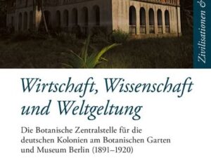 Wirtschaft, Wissenschaft und Weltgeltung.