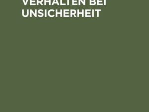 Wirtschaftliches Verhalten bei Unsicherheit