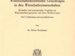 Wissenschaftstheoretische Grundfragen in den Wirtschaftswissenschaften.