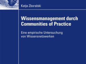 Wissensmanagement durch Communities of Practice