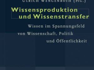 Wissensproduktion und Wissenstransfer