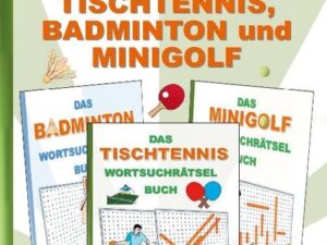 Wortsuchrätsel 3 in 1 Sammelband Tischtennis, Badminton und Minigolf