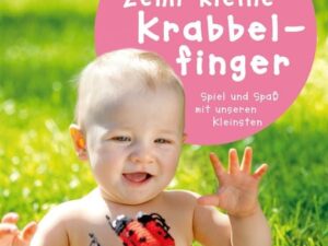 Zehn kleine Krabbelfinger