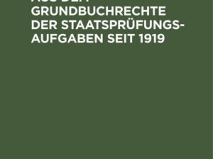 Zehn Lösungen aus dem Grundbuchrechte der Staatsprüfungs-Aufgaben seit 1919