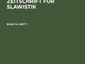 Zeitschrift für Slawistik, Band 34, Heft 1, Zeitschrift für Slawistik Band 34, Heft 1