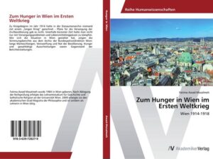 Zum Hunger in Wien im Ersten Weltkrieg