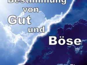 Zur Bestimmung von Gut und Böse