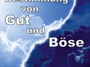 Zur Bestimmung von Gut und Böse