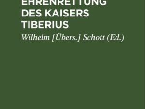 Zur Ehrenrettung des Kaisers Tiberius