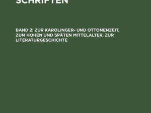 Zur Karolinger- und Ottonenzeit, zum hohen und späten Mittelalter, zur Literaturgeschichte