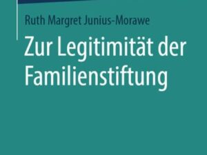 Zur Legitimität der Familienstiftung