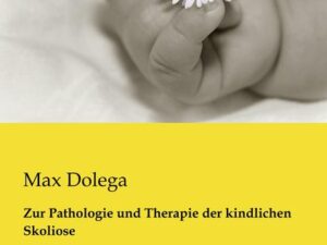 Zur Pathologie und Therapie der kindlichen Skoliose