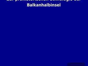 Zur prähistorischen Ethnologie der Balkanhalbinsel