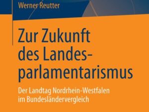 Zur Zukunft des Landesparlamentarismus