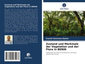 Zustand und Merkmale der Vegetation und der Flora in BENIN