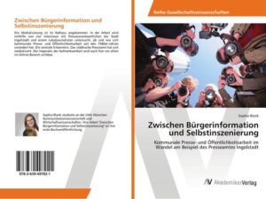 Zwischen Bürgerinformation und Selbstinszenierung