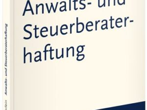 Anwalts- und Steuerberaterhaftung