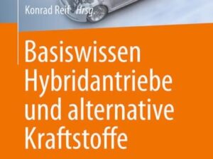 Basiswissen Hybridantriebe und alternative Kraftstoffe