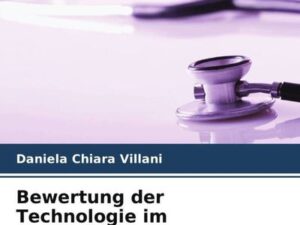 Bewertung der Technologie im Gesundheitswesen