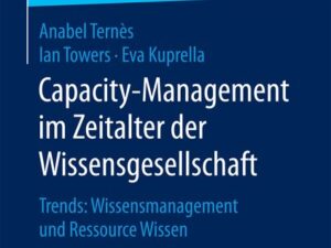 Capacity-Management im Zeitalter der Wissensgesellschaft