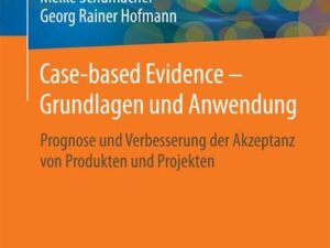 Case-based Evidence – Grundlagen und Anwendung