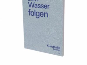 Dem Wasser folgen