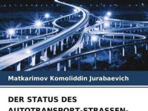 Der Status des Autotransport-Strassen-Komplexes in der Republik Usbekistan