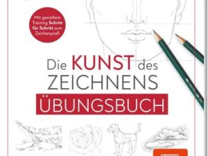 Die Kunst des Zeichnens - Übungsbuch.