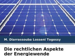 Die rechtlichen Aspekte der Energiewende