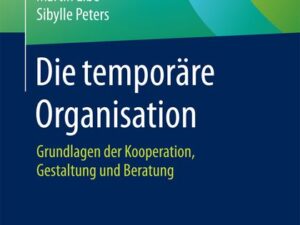 Die temporäre Organisation