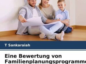 Eine Bewertung von Familienplanungsprogrammen in Andhra Pradesh