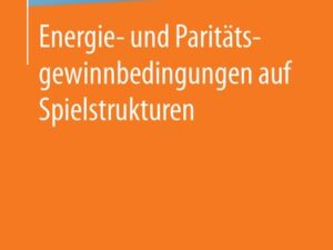 Energie- und Paritätsgewinnbedingungen auf Spielstrukturen